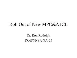 Roll Out of New MPC&amp;A ICL