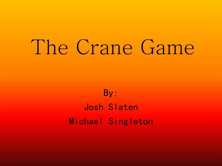 the crane game