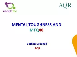 MENTAL TOUGHNESS AND MTQ 48