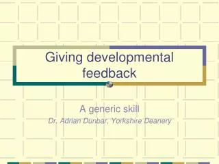 Giving developmental feedback