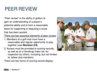 &quot;Peer review&quot; is the ability of golfers to gain an understanding of a player's
