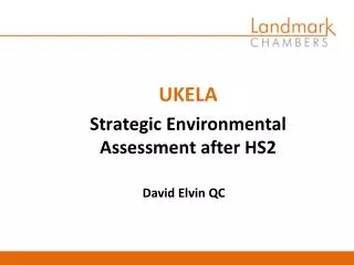 UKELA Strategic Environmental Assessment after HS2