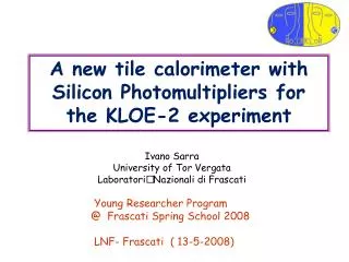 A new tile calorimeter with Silicon Photomultipliers for the KLOE-2 experiment