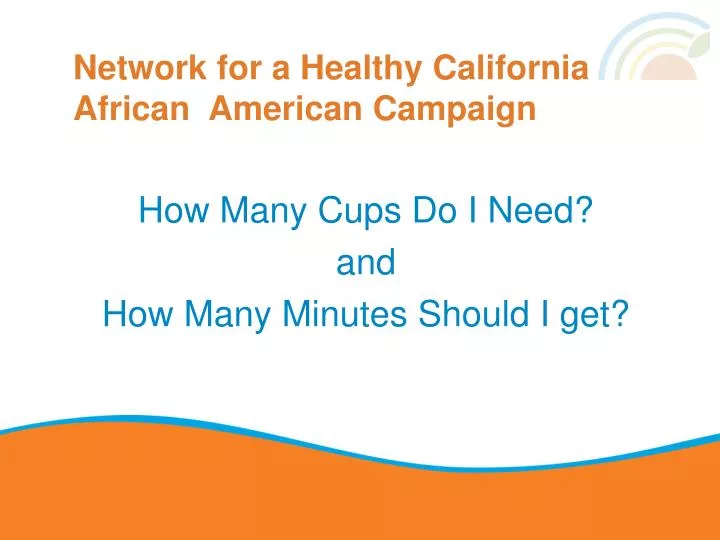 network for a healthy california african american campaign