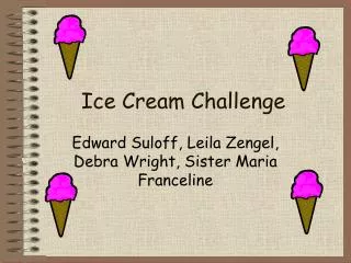 Ice Cream Challenge