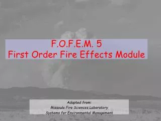 F.O.F.E.M. 5 First Order Fire Effects Module