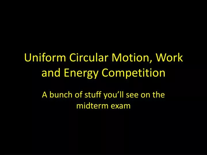 uniform circular motion work and energy competition