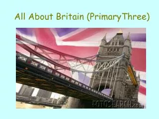 All About Britain (PrimaryThree)