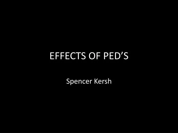 effects of ped s