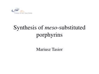 Synthesis of meso -substituted porphyrins