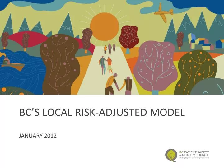 bc s local risk adjusted model