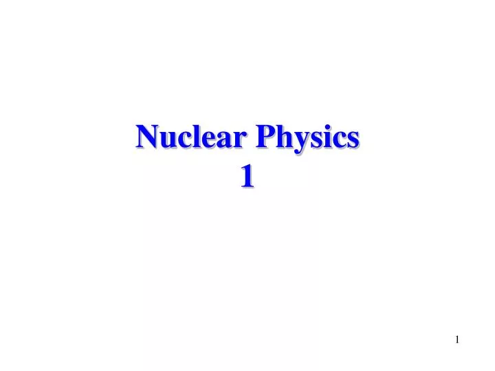 nuclear physics 1