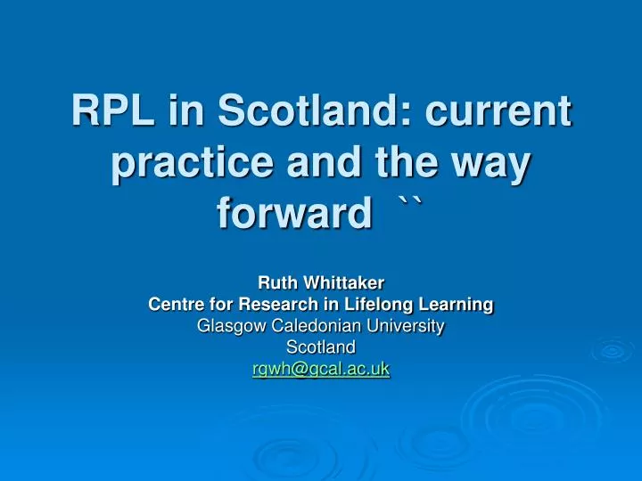 rpl in scotland current practice and the way forward