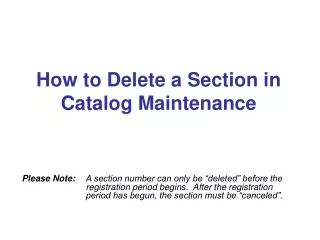 How to Delete a Section in Catalog Maintenance
