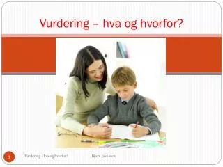 vurdering hva og hvorfor