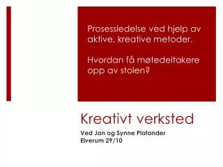kreativt verksted