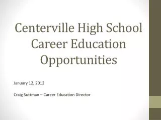 Centerville High School Career Education Opportunities