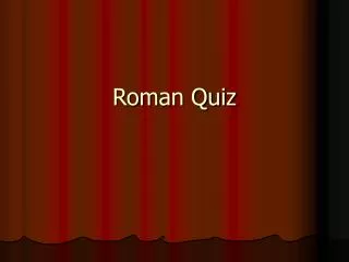 Roman Quiz