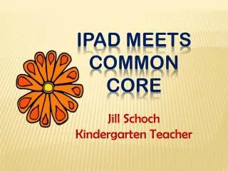 iPad meets Common Core