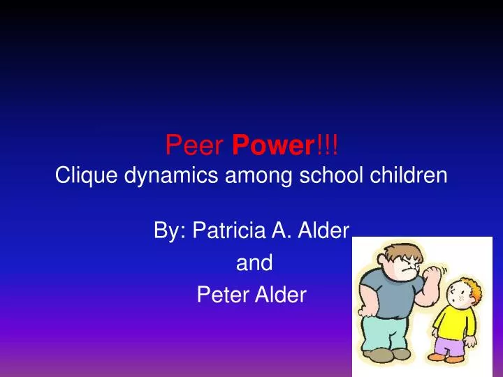 peer power clique dynamics among school children
