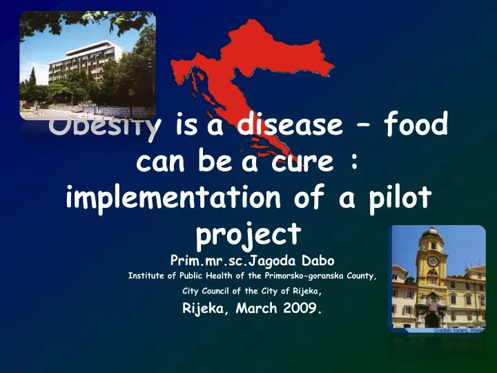 obesity is a disease food can be a cure implementation of a pilot project