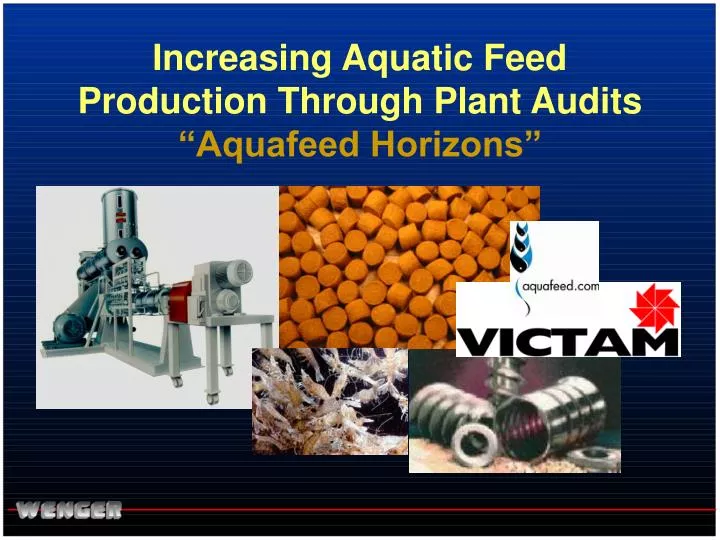 increasing aquatic feed production through plant audits aquafeed horizons