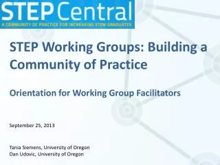 STEP Working Groups: B uilding a Community of Practice