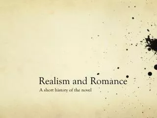 Realism and Romance