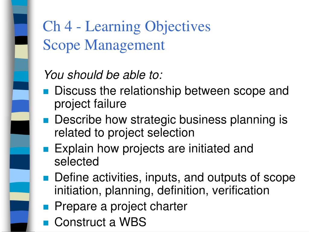 PPT - Ch 4 - Learning Objectives Scope Management PowerPoint ...
