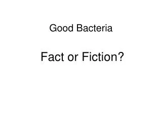 Good Bacteria