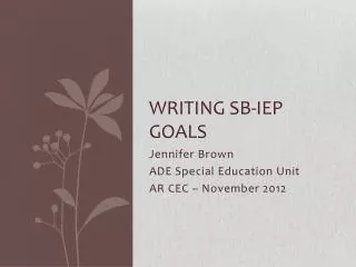 Writing SB-IEP Goals