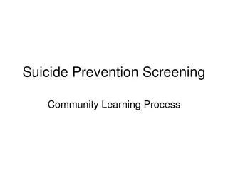 Suicide Prevention Screening