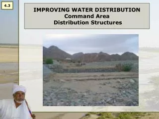 IMPROVING WATER DISTRIBUTION Command Area Distribution Structures