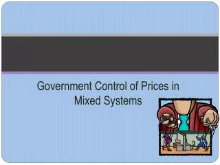 Government Control of Prices in Mixed Systems