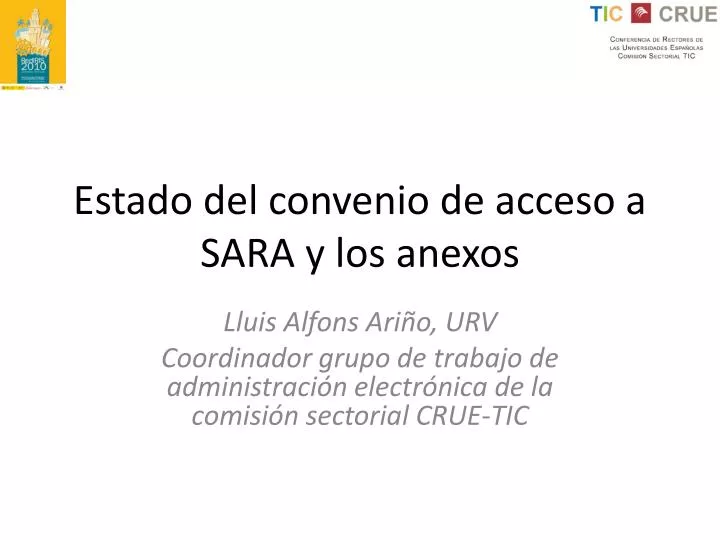 estado del convenio de acceso a sara y los anexos