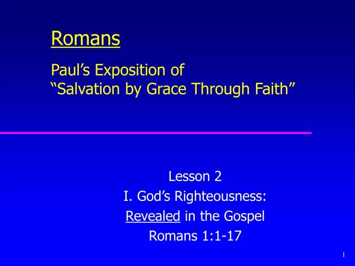 romans paul s exposition of salvation by grace through faith