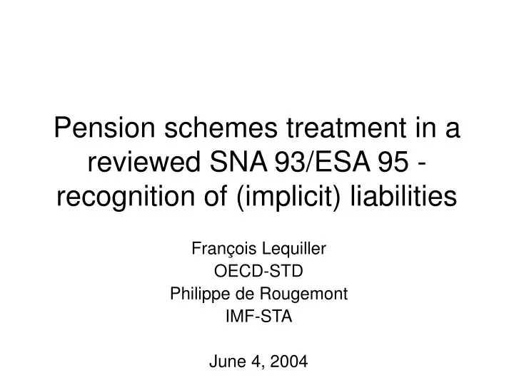 pension schemes treatment in a reviewed sna 93 esa 95 recognition of implicit liabilities
