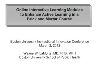 Online Interactive Learning Modules to Enhance Active Learning in a Brick and Mortar Course