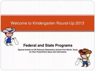 Welcome to Kindergarten Round-Up 2013