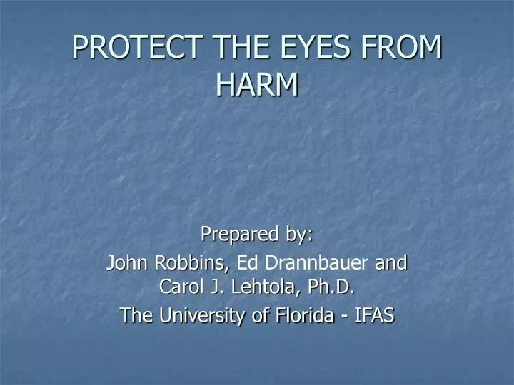 protect the eyes from harm