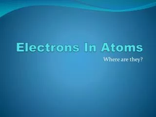 Electrons In Atoms