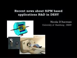 Recent news about SiPM based applications R&amp;D in DESY