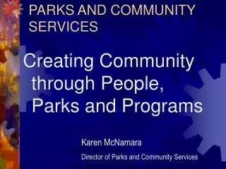 PARKS AND COMMUNITY SERVICES