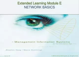 Extended Learning Module E NETWORK BASICS