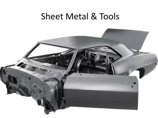 Sheet Metal &amp; Tools
