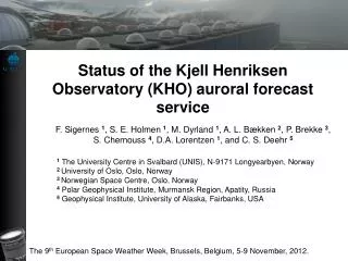 Status of the Kjell Henriksen Observatory (KHO) auroral forecast service