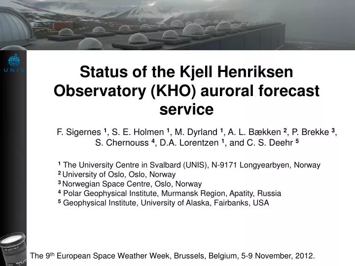 status of the kjell henriksen observatory kho auroral forecast service