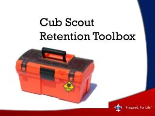Cub Scout 		Retention Toolbox