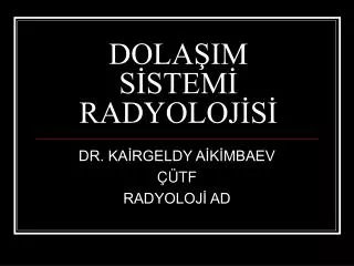 dola im s stem radyoloj s