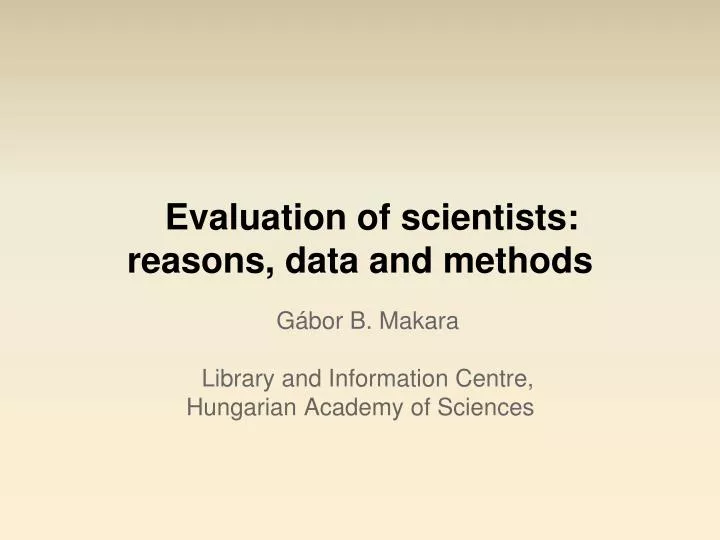evaluation of scientists reasons data and methods